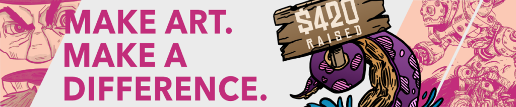 Banner_MakeArt_MakeDifference Make Art. Make A Difference Banner